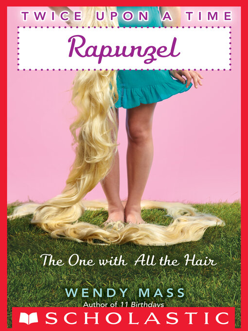 Title details for Rapunzel, the One With All the Hair by Wendy Mass - Wait list